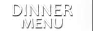 dinner menu